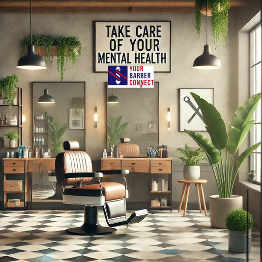 The Role of Mental Health in the Barbering Industry: How to Stay Sharp Inside and Out